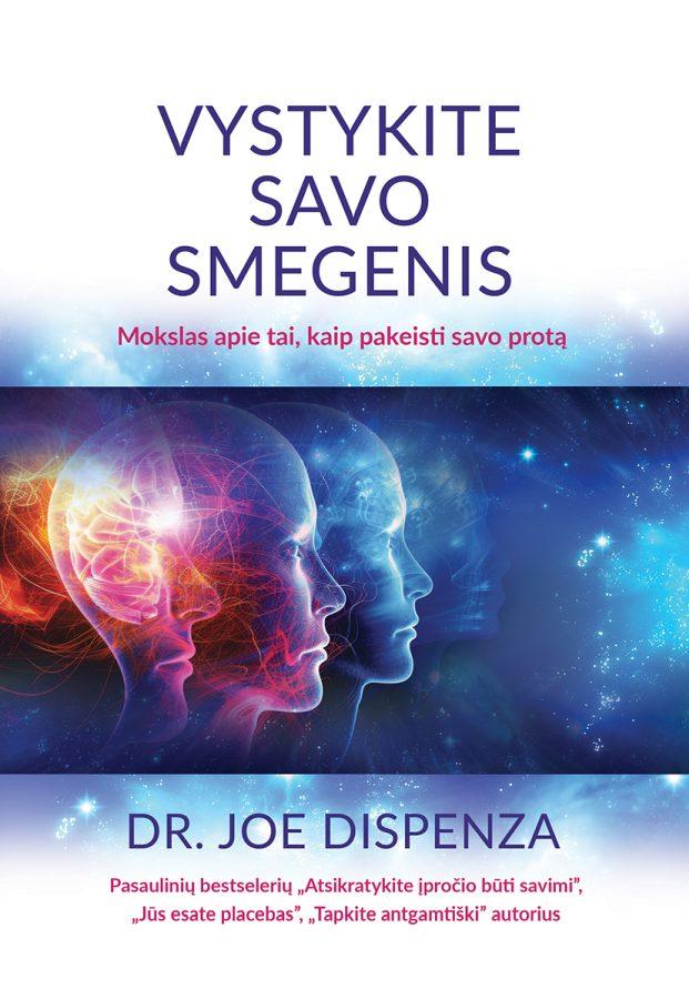 Dispenza J. Vystykite savo smegenis. Mokslas apie tai, kaip pakeisti savo protą