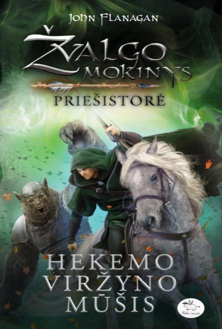 Flanagan J. Žvalgo mokinys. Priešistorė 2. Hekemo Viržyno mūšis