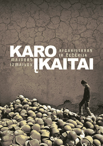 Izmailovas M. Karo įkaitai: Afganistanas ir Čečėnija