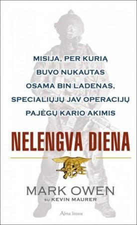 Owen M. Maurer K. Nelengva diena. Misija, per kurią buvo nukautas Osama bin Ladenas