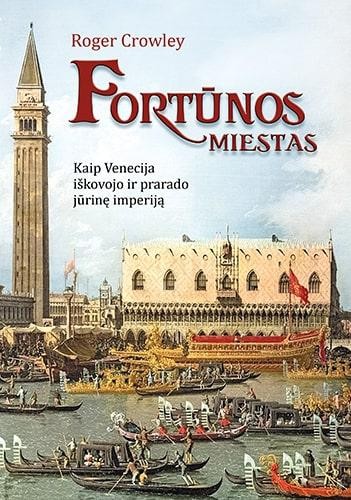 Crowley R. Fortūnos miestas