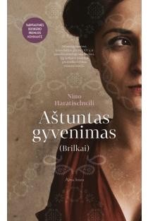 Haratischwili N. Aštuntas gyvenimas (Brilkai)