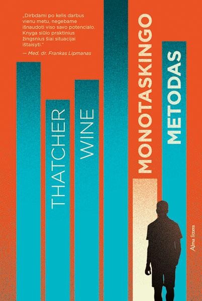 Wine T. Monotaskingo metodas