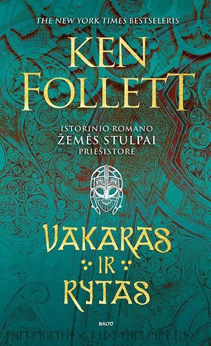 Follett K. Vakaras ir rytas. Epinis pasakojimas apie viduramžių Angliją