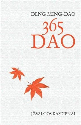 Ming-Dao D. 365 Dao: įžvalgos kasdienai