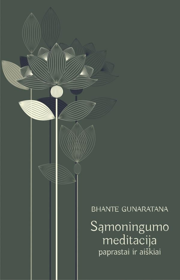 Gunaratana B.H. Sąmoningumo meditacija