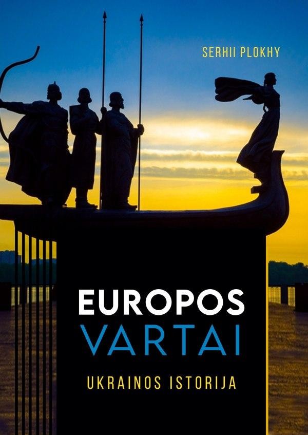 Plokhy S. Europos vartai. Ukrainos istorija