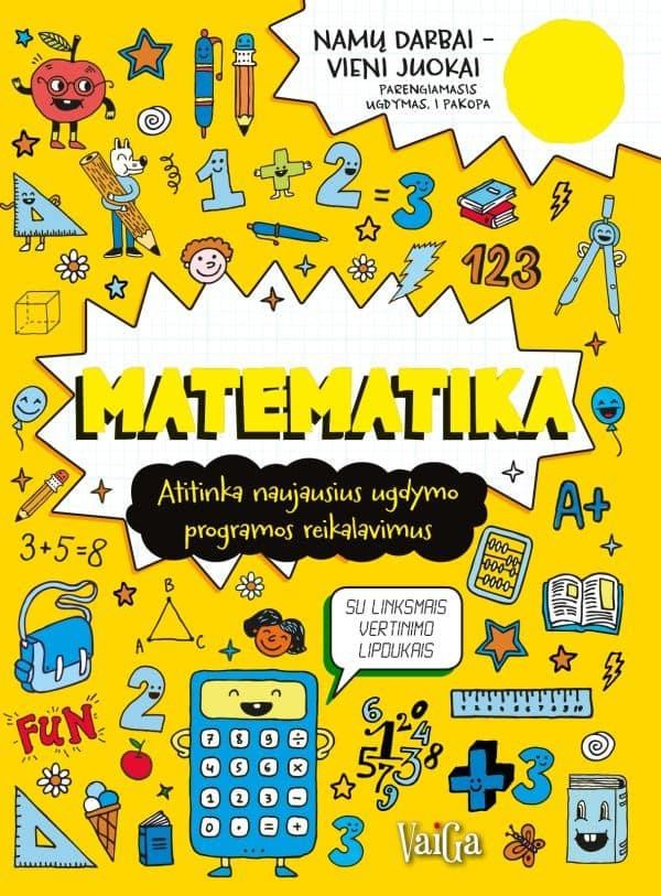 Namų darbai - vieni juokai. Matematika 5 +