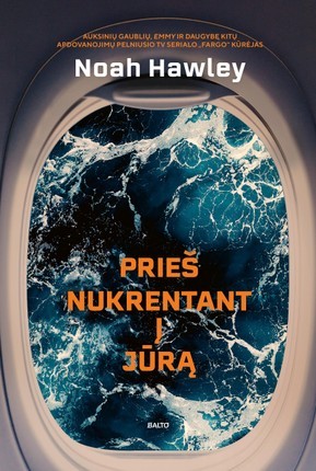 Hawley N. Prieš nukrentant į jūrą