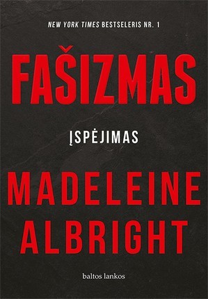 Albright M. Fašizmas. Įspėjimas