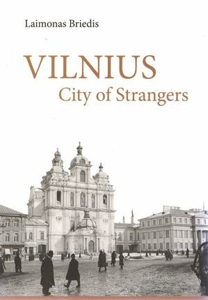 Briedis L. Vilnius city of Strangers