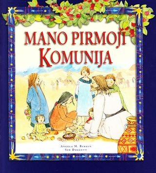 Burrin A.M. Doggett S. Mano Pirmoji Komunija