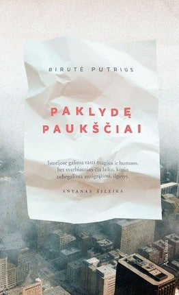Putrius B. Paklydę paukščiai