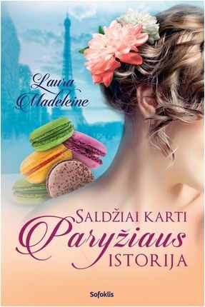 Madeleine D. Saldžiai karti Paryžiaus istorija
