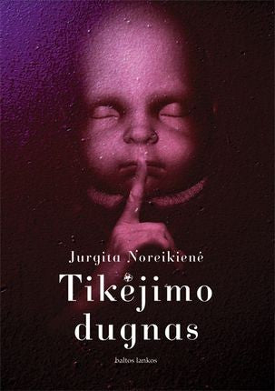 Noreikienė J. Tikėjimo dugnas