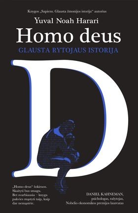Harari Y.N. Homo Deus: glausta rytojaus istorija. (minkštais viršeliais)