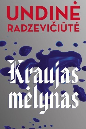 Radzevičiūtė U. Kraujas mėlynas