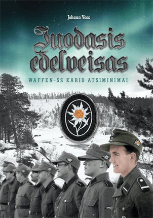 Voss J. Juodasis edelveisas. Waffen-SS kario atsiminimai