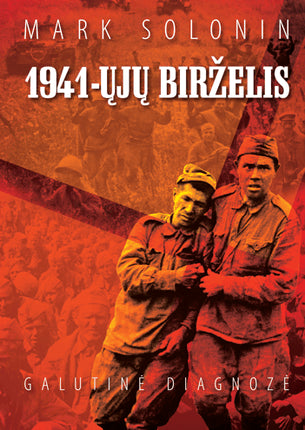 Solonin M. 1941-ųjų birželis. Galutinė diagnozė