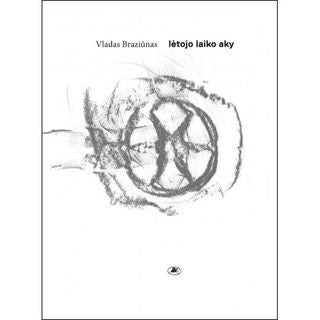 Braziūnas V. Lėtojo laiko aky