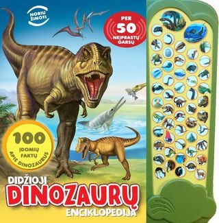 Didžioji dinozaurų enciklopedija. Per 50 neįprastų garsų