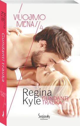 Kyle R. Gundanti trauka. Viliojimo menas. 4 knyga