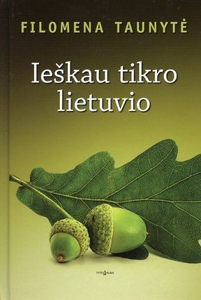 Taunytė F. Ieškau tikro lietuvio