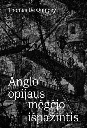 Quincey T. Anglo opijaus mėgėjo išpažintis