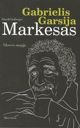 Irnberger H. Gabrielis Garsija Markesas. Tikrovės magija