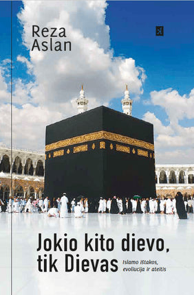 Aslan R. Jokio kito dievo, tik Dievas
