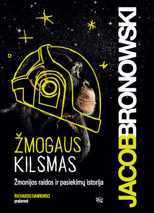 Bronowski J. Žmogaus kilsmas: žmonijos raidos ir pasiekimų istorija