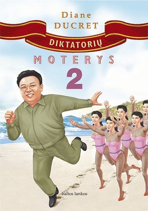 Ducret D. Diktatorių moterys 2