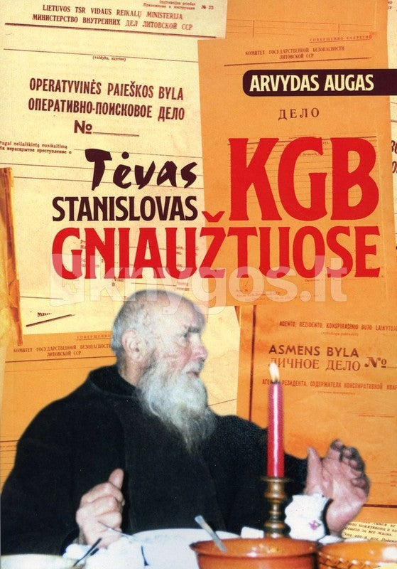 Augas A. Tėvas Stanislovas KGB gniaužtuose