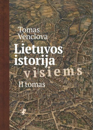 Venclova T.  Lietuvos istorija visiems, II tomas