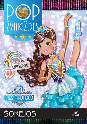 Mes madingos. Pop žvaigždės. Šokėjos