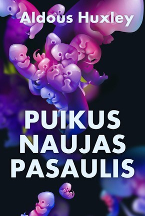 Huxley A. Puikus naujas pasaulis