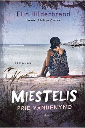 Hilderbrand E. Miestelis prie vandenyno