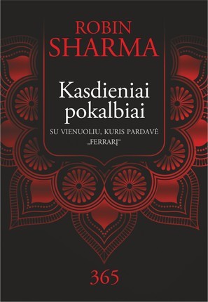 Sharma R. Kasdieniniai pokalbiai su vienuoliu, kuris pardavė „Ferrarį“