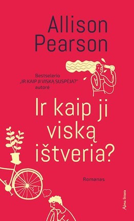 Pearson E. Ir kaip ji viską ištveria?