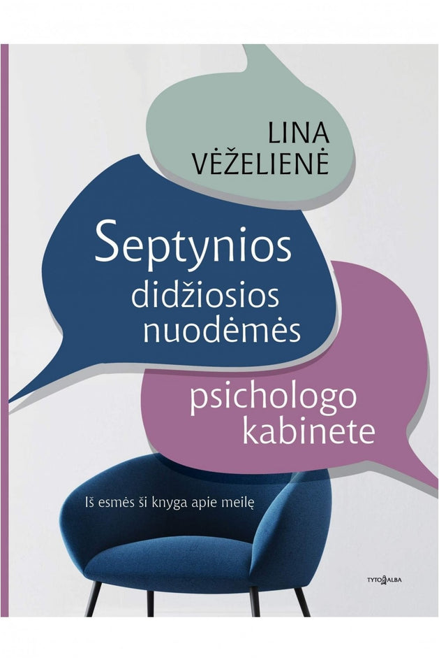 Vėželienė L. Septynios didžiosios nuodėmės psichologo kabinete