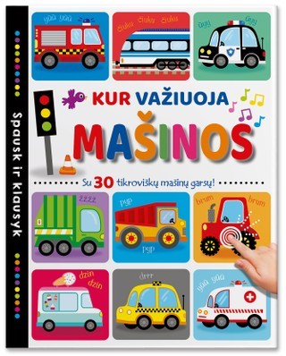 Spausk ir klausyk. Kur važiuoja mašinos: su 30 tikroviškų transporto garsų