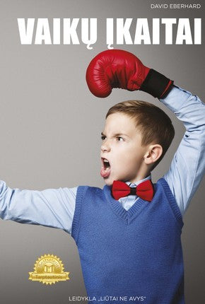 Eberhard D. Vaikų įkaitai: knyga apie tai, kaip vaikai perima valdžią!