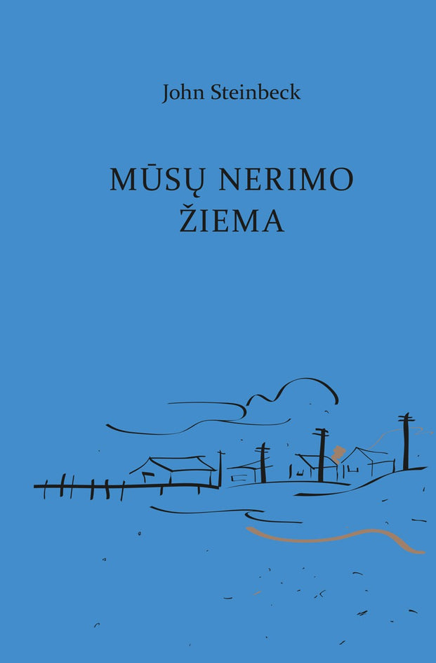 Steinbeck J. Mūsų nerimo žiema