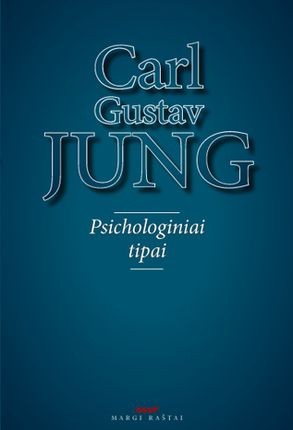 Jung C.G. Psichologiniai tipai