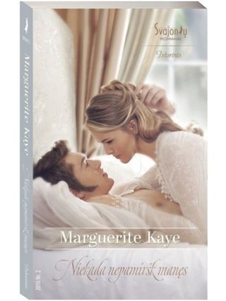 Kaye M. Niekada nepamiršk manęs