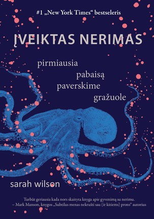 Wilson S. Įveiktas nerimas: pirmiausia pabaisą paverskime gražuole
