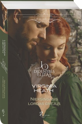 Heath V. Jo Didenybės elitas. 3 knyga. Niekšingasis lordas Grėjus