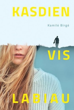 Birgė K. Kasdien vis labiau