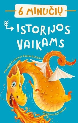 Costain M. Collins P. 6 minučių istorijos vaikams