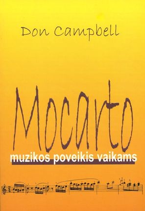 Campbell D. Mocarto muzikos poveikis vaikams